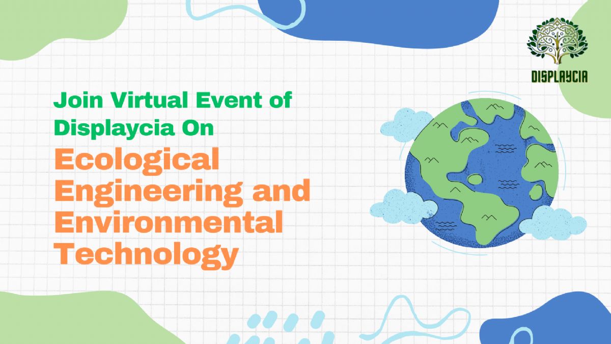 Global Webinar on Ecological Engineering and Environmental Technology