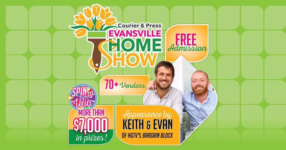 Evansville Home Show – Evansville, IN