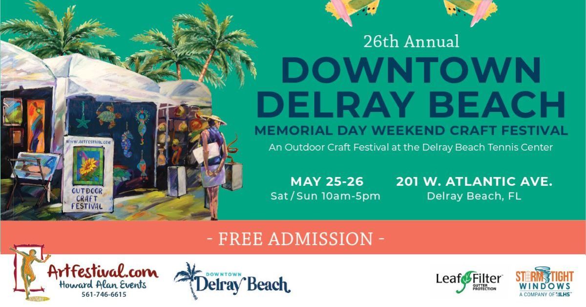 26th Annual Downtown Delray Beach Memorial Day Weekend Craft Festival