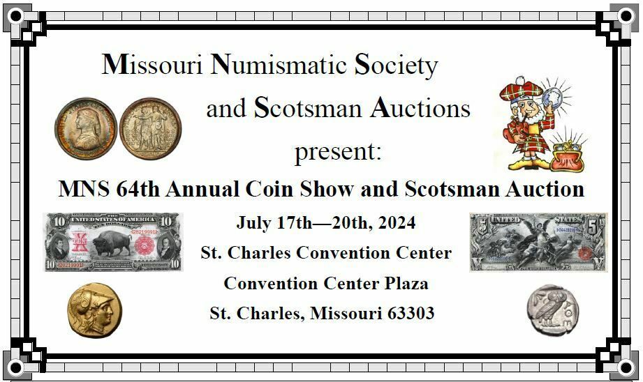 Missouri Numismatic Coin Show July 18-20, 2024