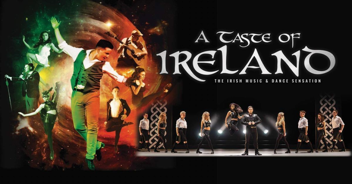 A Taste of Ireland - The Irish Music And Dance Sensation