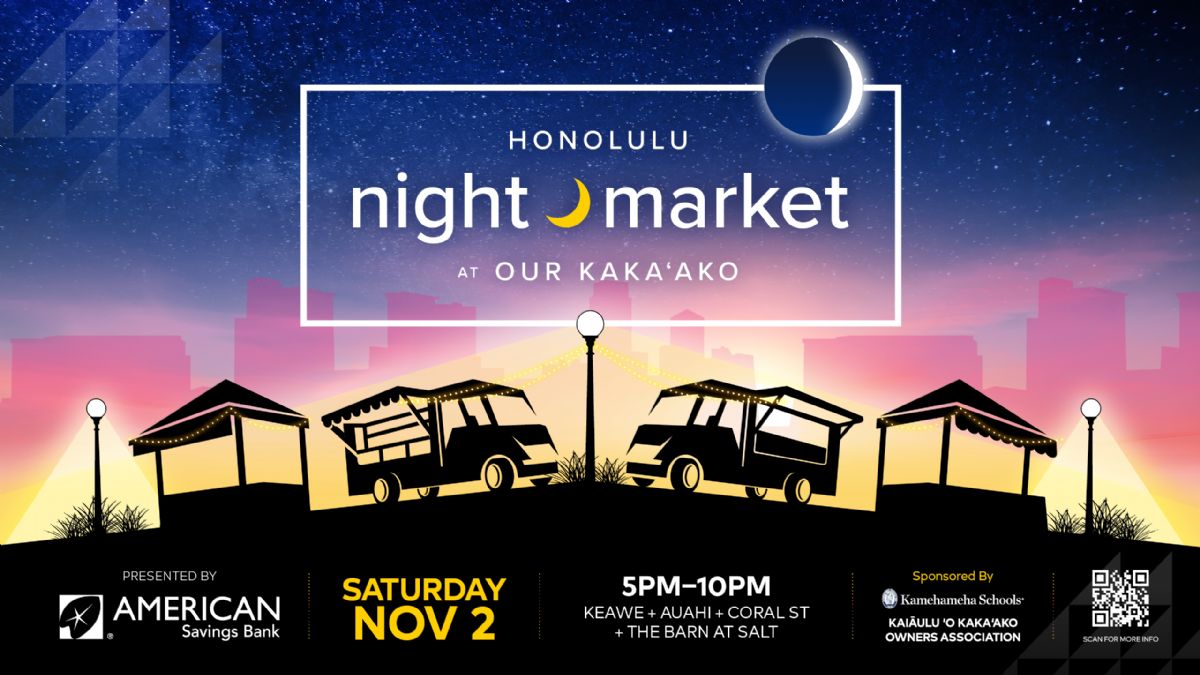 Our Kaka‘ako Honolulu Night Market Presented by American Savings Bank