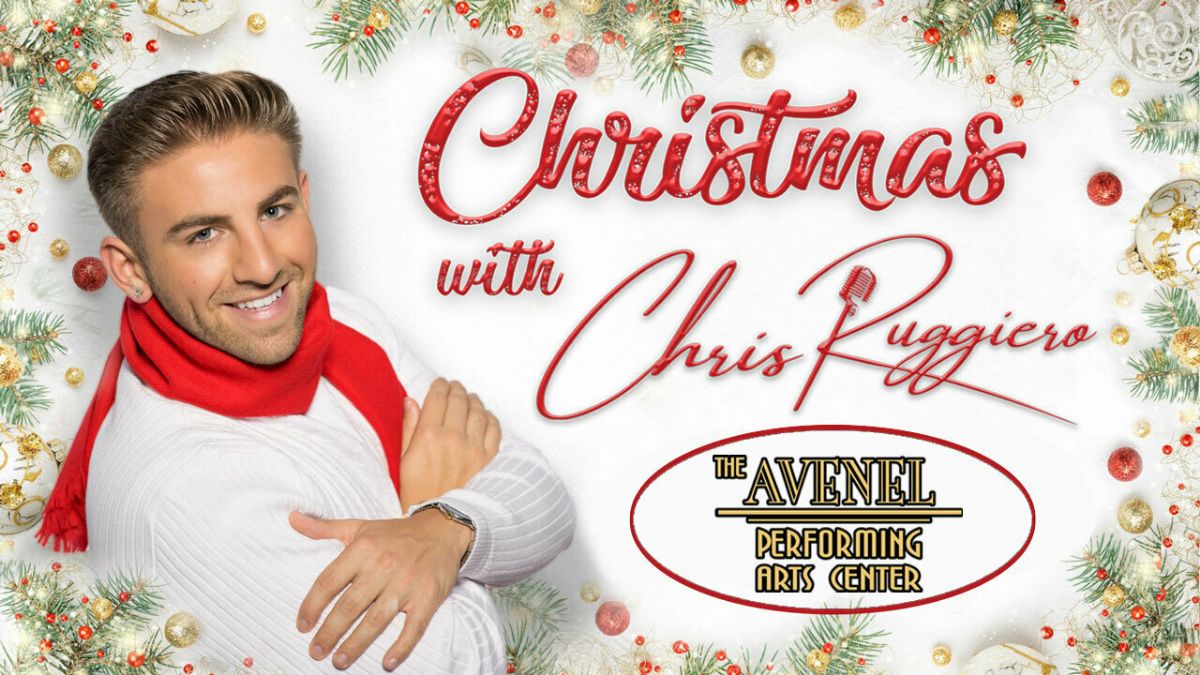 Christmas with Chris Ruggiero LIVE in Avenel, NJ on December 13 and December 14, 2024