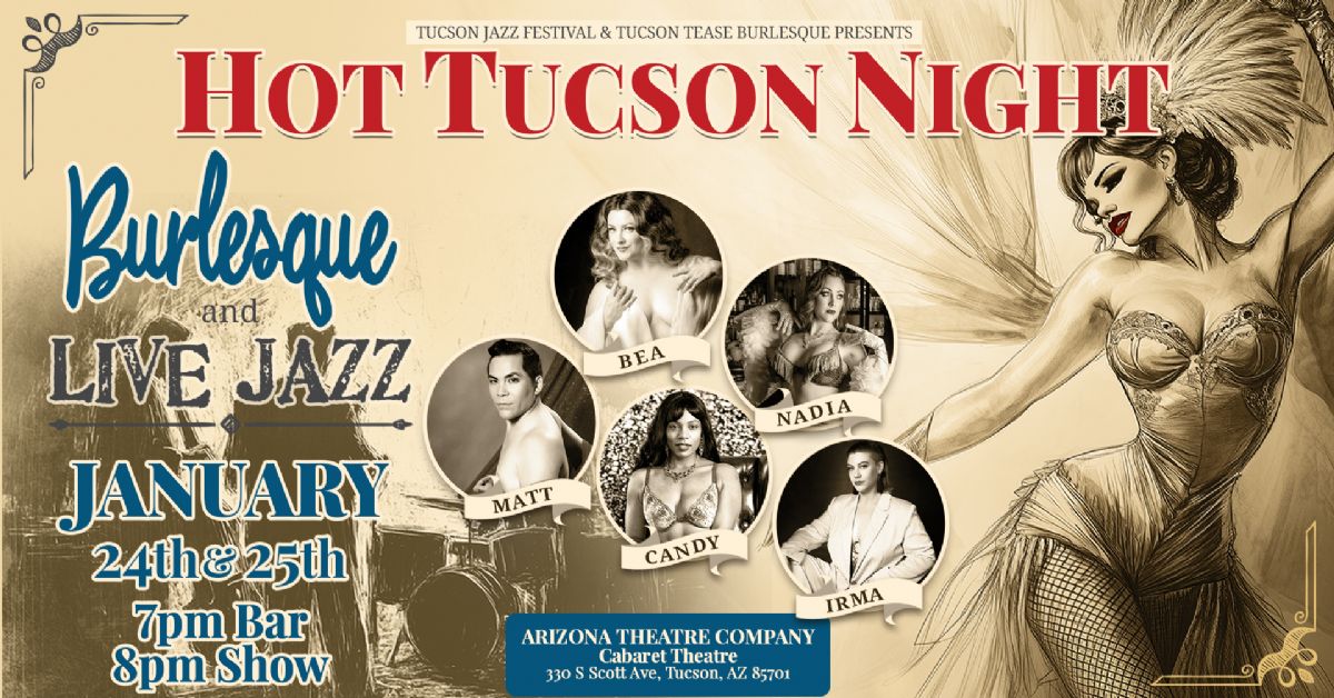 Hot Tucson Night, Live Jazz Burlesque