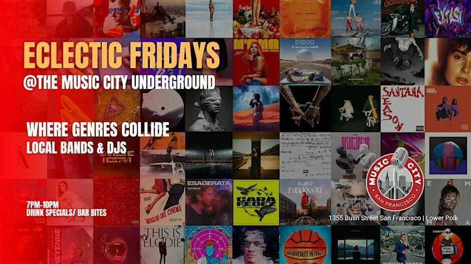 Eclectic Fridays @The Music City Underground Live Bands and DJ Sets