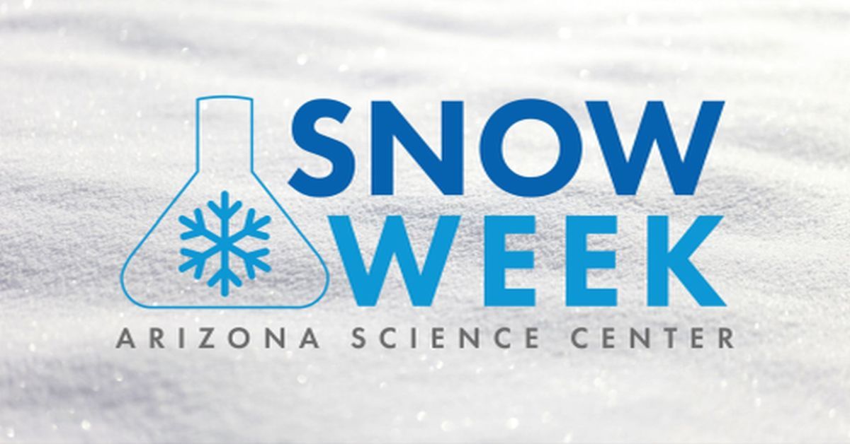 Snow Week at Arizona Science Center