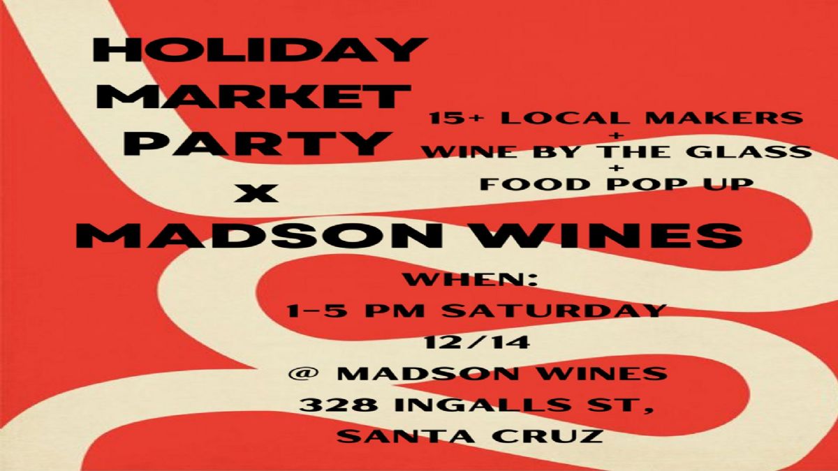 Holiday Market Party at Madson Wines