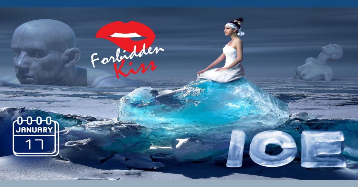 Forbidden Kiss LIVE - ICE