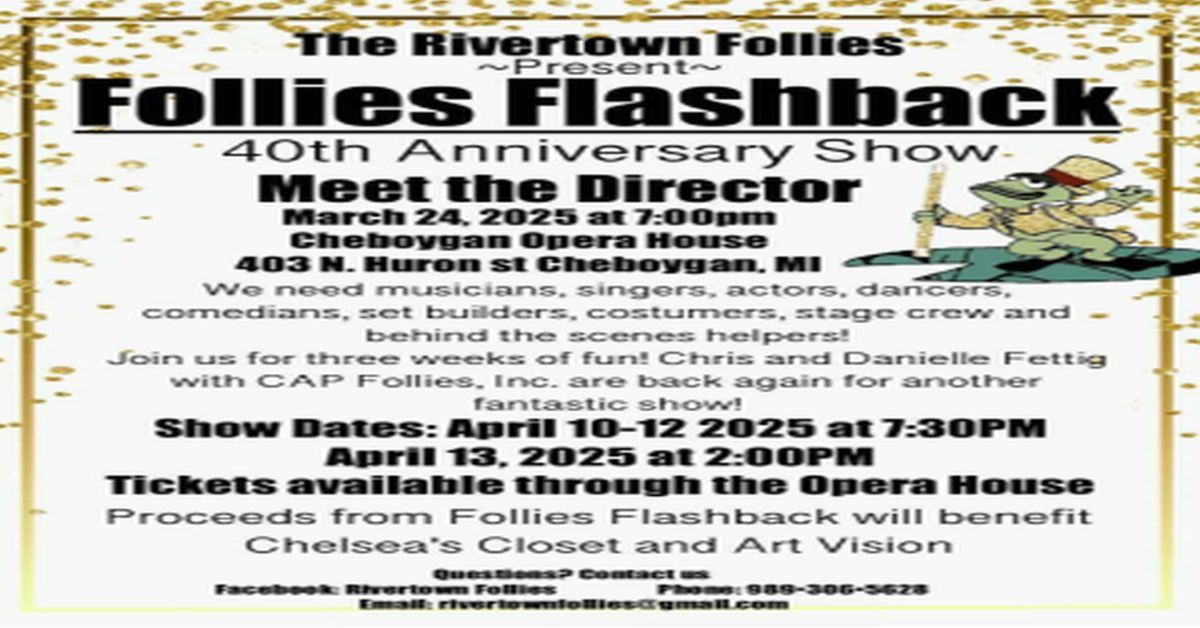 The Rivertown Follies Flashback 40th Anniversary Show and Meet the Director