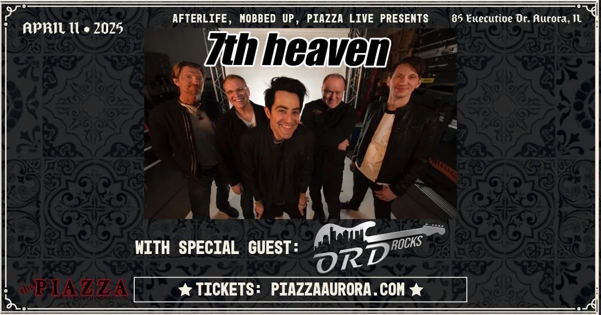 7th Heaven and ORD ROCKS LIVE AT PIAZZA!