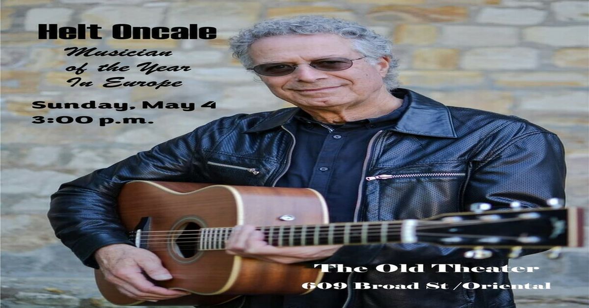 Helt Oncale, European Musician of the Year, May 4 at The Old Theater in Oriental