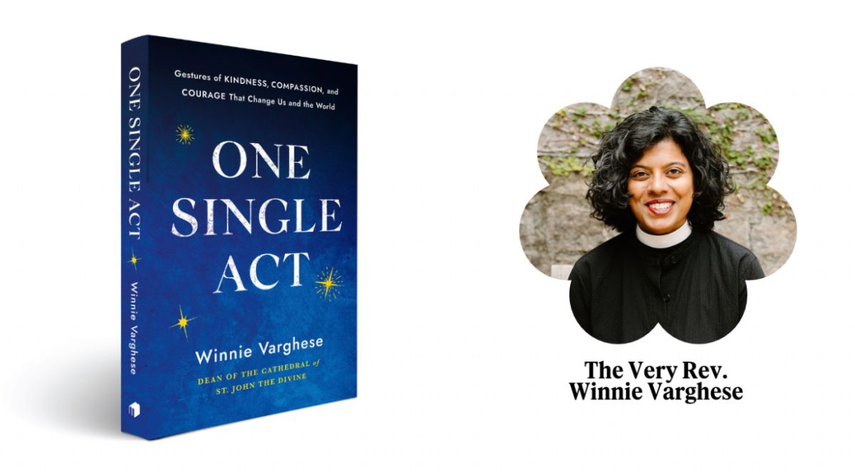 Launch of “One Single Act,” a New Book by The Very Reverend Winnie Varghese