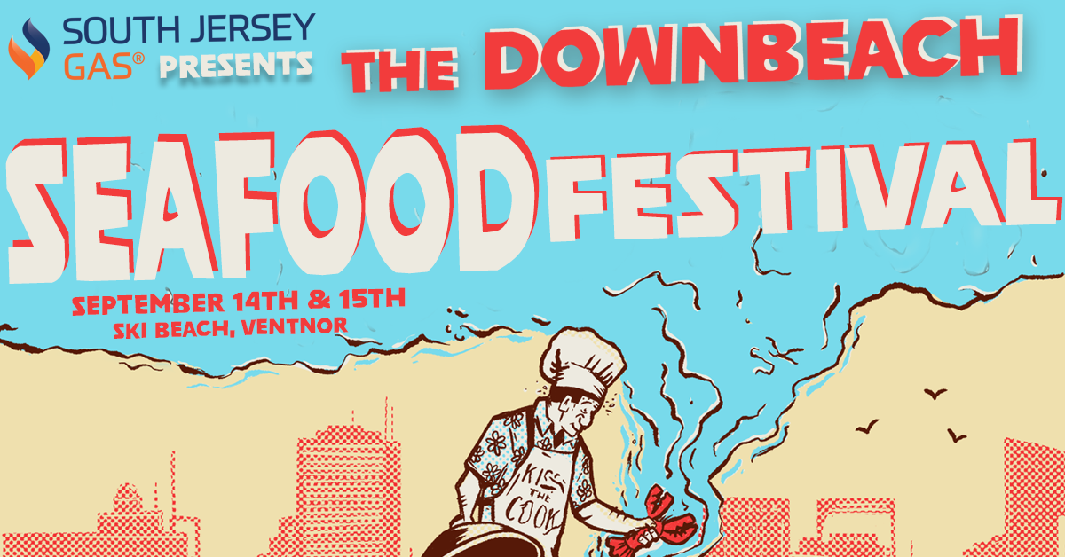 The Downbeach Seafood Festival- Ventnor, NJ